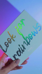 Look for Rainbows